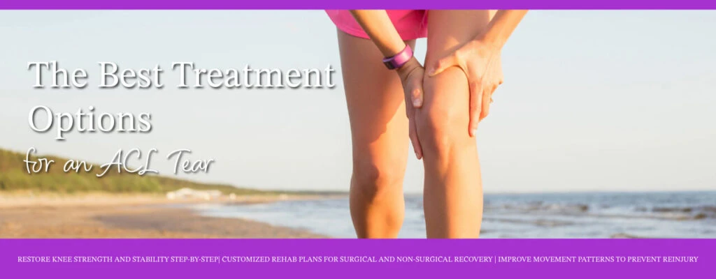 The_Best_Treatment_Options_for_an_ACL-_Tear-1024×400