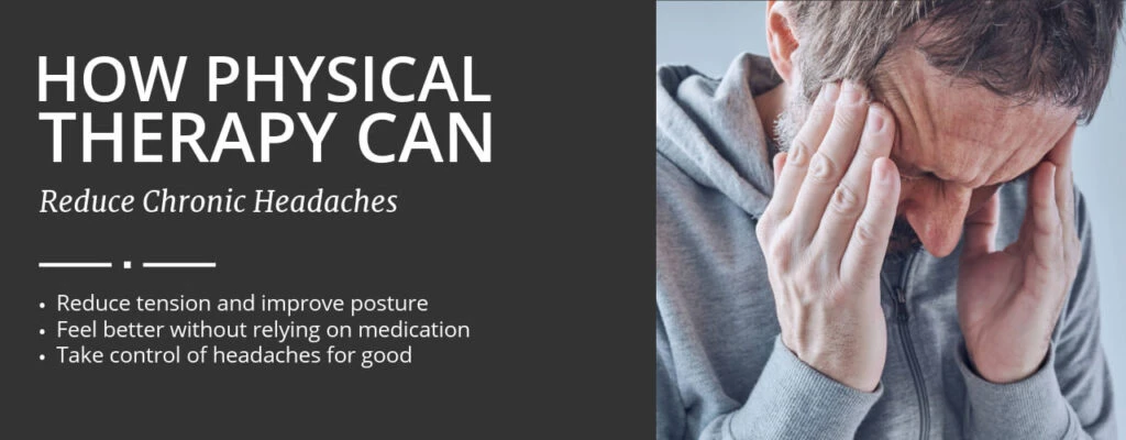 How_Physical_Therapy_Can_Reduce_Chronic_Headaches-1024×400 (1)